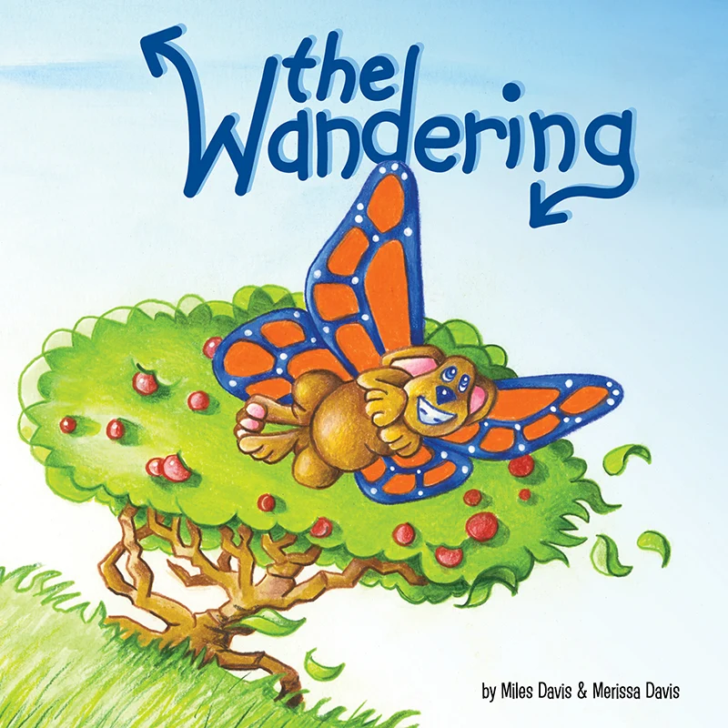 The Wandering: A Butterpup Book | Children's Picture Book Series by Miles and Merissa Davis | MBS Publishing