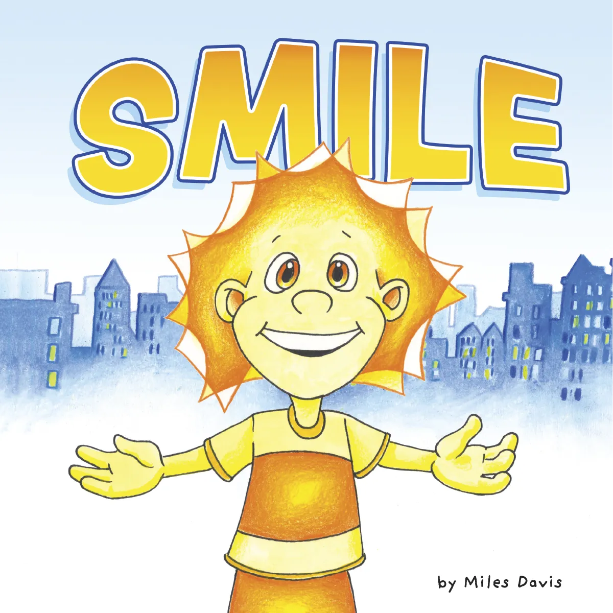 SMILE Book Cover | Children's Picture Book about Happiness | Ages 4-8